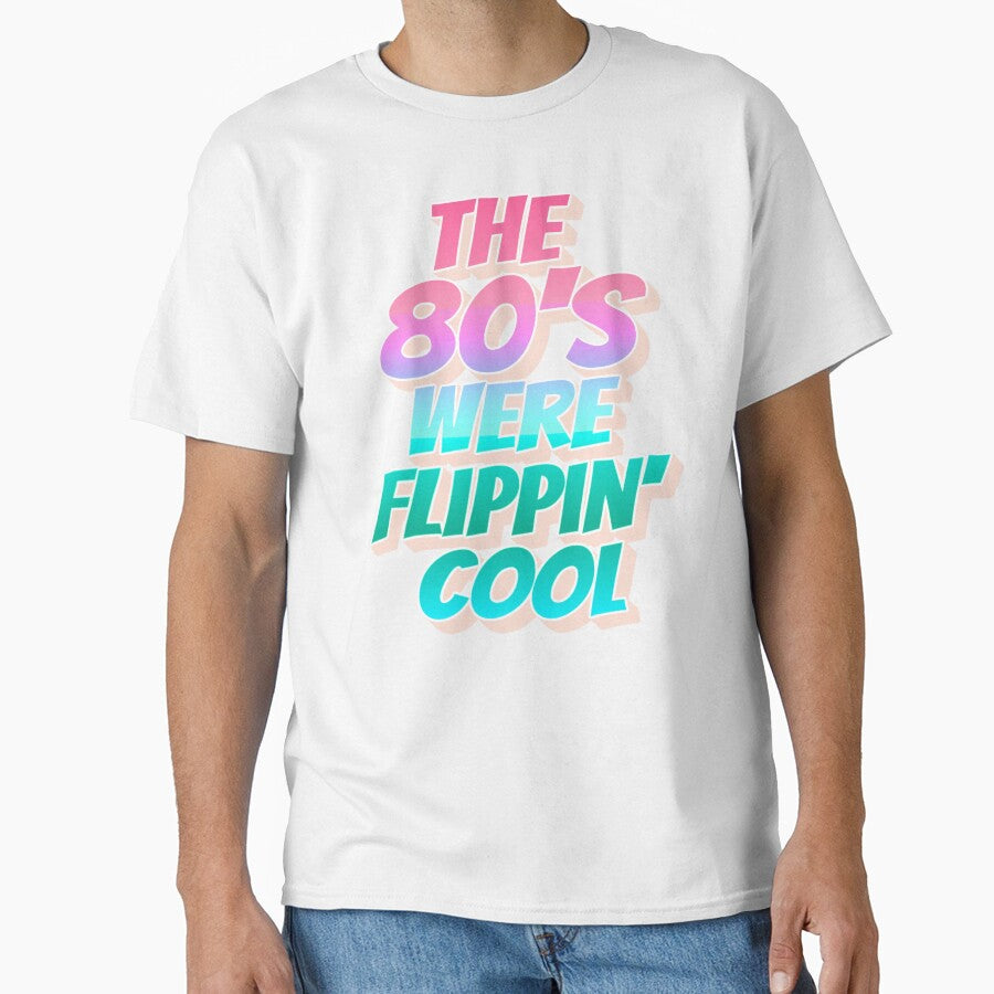 Pastel Ombre The 80's Were Flippin' Cool, Retro Style Design by TrulyEpoque