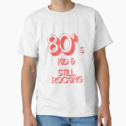 80s Kid and Still Rocking #2 by CLPDesignLab