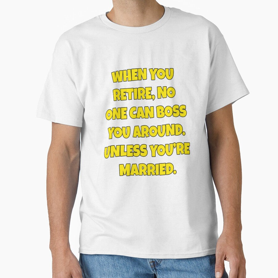 Funny Sarcastic Humor When You Retire, No One Can Boss You Around by fantasticdesign