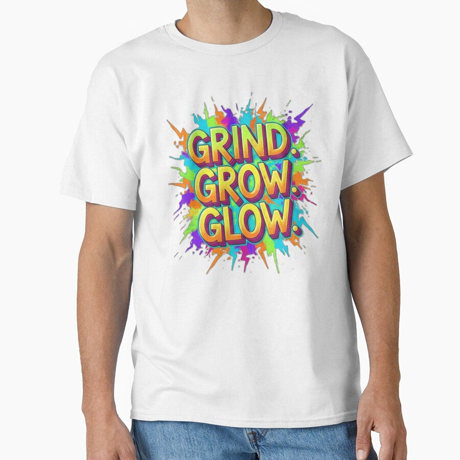 Grind Grow Glow T-Shirt – Motivational Streetwear Typography by MalPhiri