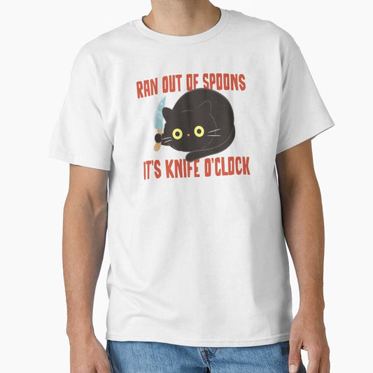 Ran Out of Spoons Knife O'Clock Funny T-Shirts Tees Pins Stickers Magnets Mugs Black Cat Knife Spoonies Chronic Illness  Autoimmune Disability Humor Tees Gifts by ChronicillnessT