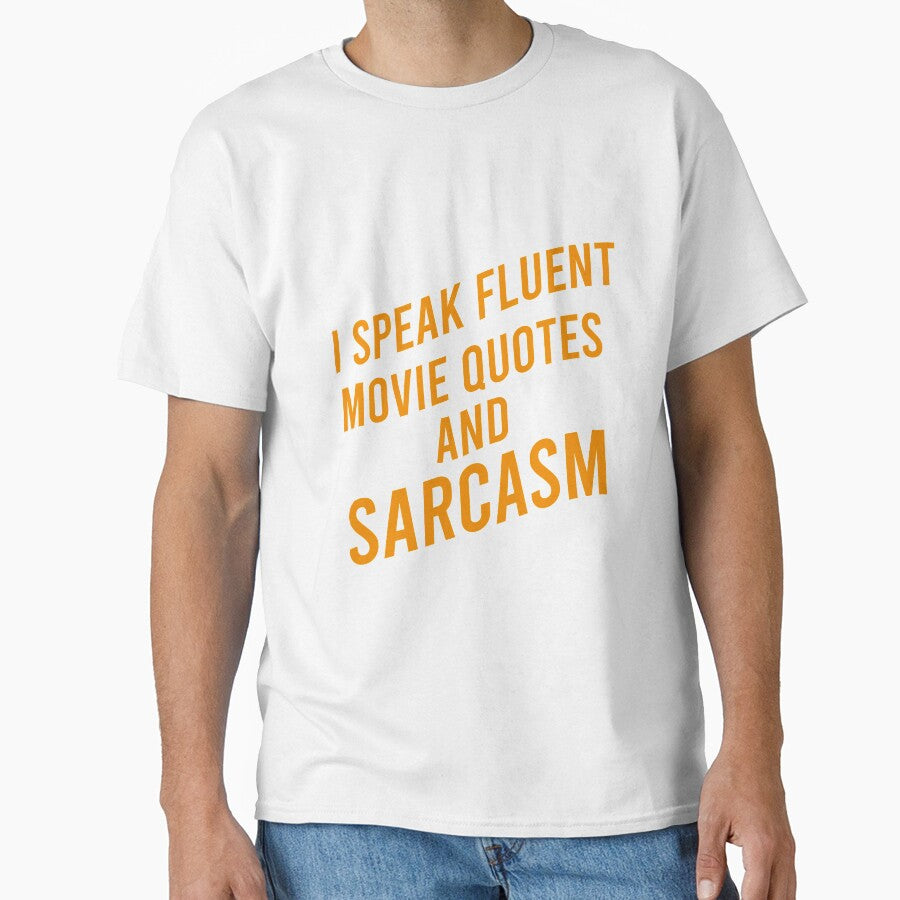 I speak fluent movie quotes and sarcasm by Matheus2001