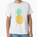 Be a Pineapple: Stand Tall, Wear a Crown, and Stay Sweet on the Inside – Funny & Motivational Saying by Teemaniac