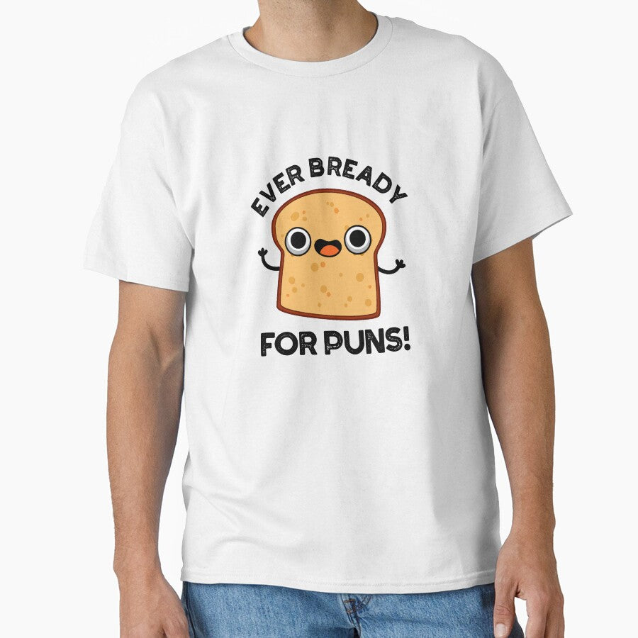 Ever Bready For Puns Funny Bread Pun by punnybone