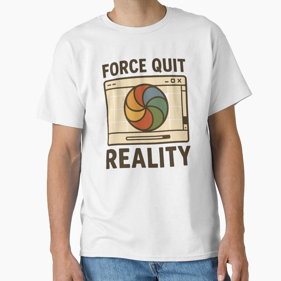Quirky Force Quit Reality Graphic Tee for Tech Lovers by ThreadQuirk