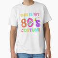 This Is My 80s Costume - Vibe Retro Party Outfit Wear by JukeLox