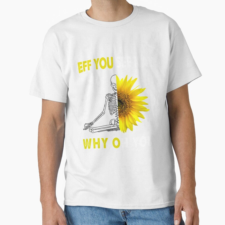 Eff You See Kay Why Oh You With Sunflower Funny by carolynwel662