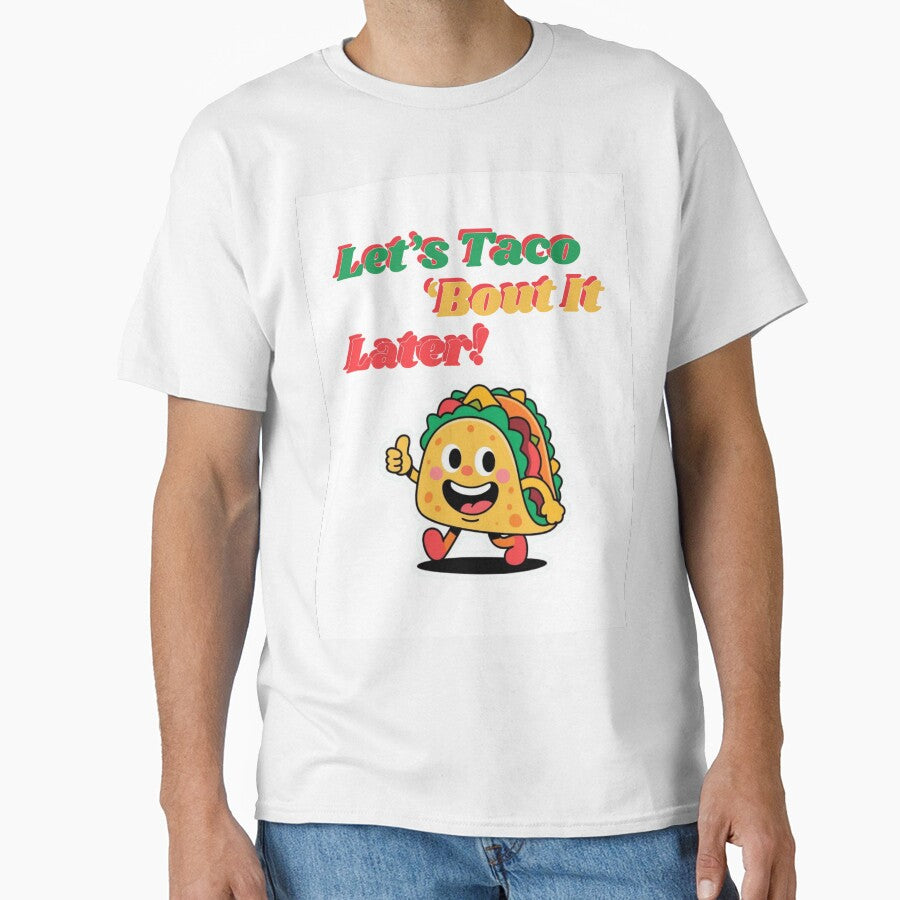 Funny Taco Cartoon – Let’s Taco ‘Bout It Later by Lucky.Z