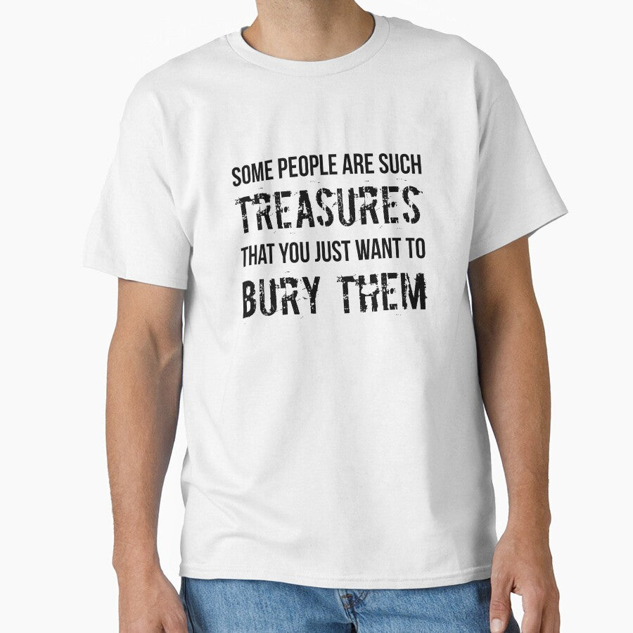 People Are Such Treasures Funny Sarcastic Quote by RedYolk