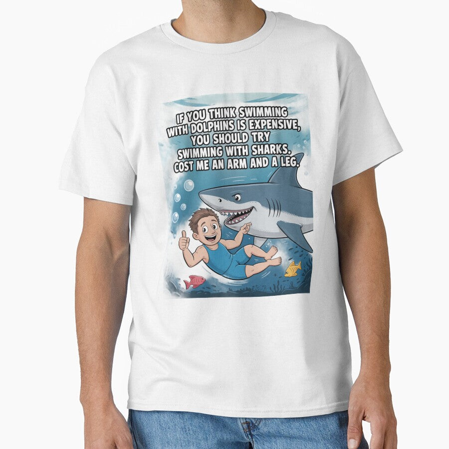 Funny Humor If you think swimming with Dolphins is expensive by fantasticdesign