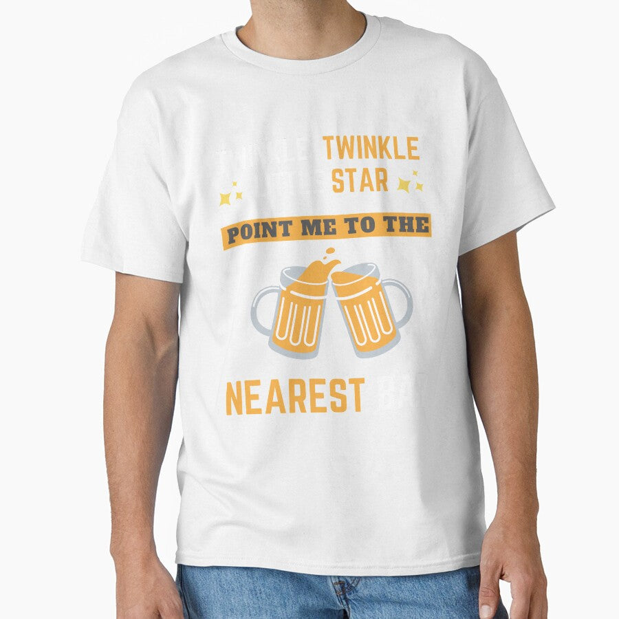 Twinkle Twinkle little star point me to the Nearest Bar 2020 Funny Cool Design by OneandHalf