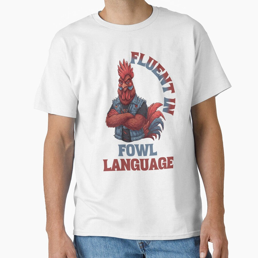 Fluent In Fowl Language - Sarcastic Humor by Chaotic Joy