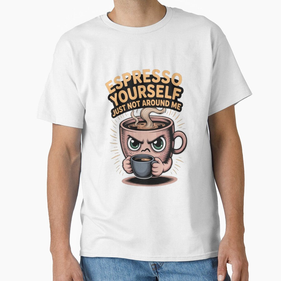 Expresoo Yourself Just Not Around Me Funny Drinker Design by fantasticdesign
