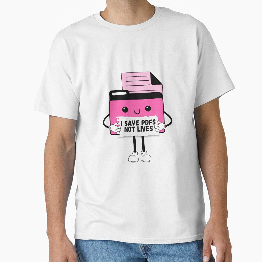 I Save PDFs Not Lives Cute Funny Graphic Icon Pink Happy Work Humor Sarcastic by mariahmoniquedesign