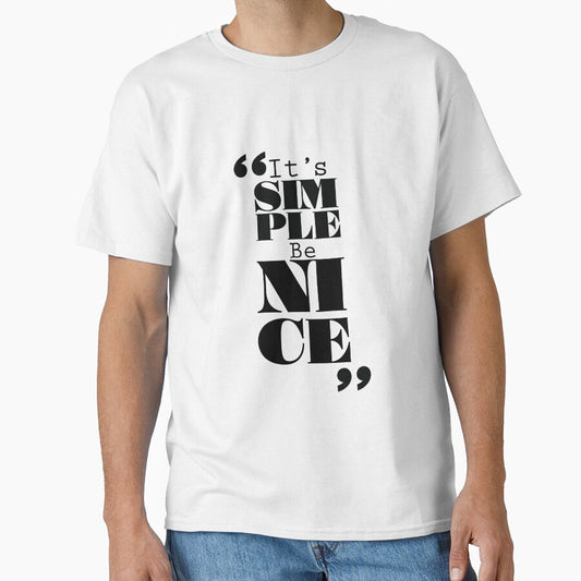 It's Simple: Be Nice by Forbidden Fig  Leaf