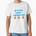 Funny My Dog Is My Therapist Mental Health Long Sleeve T-Shirt by SubStudio97