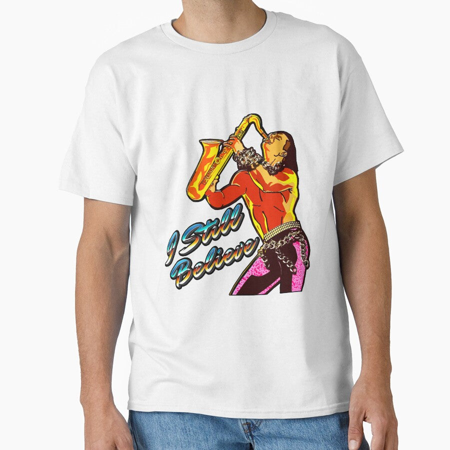 I STILL BELIEVE 80s Sax Man by PopFanShop!
