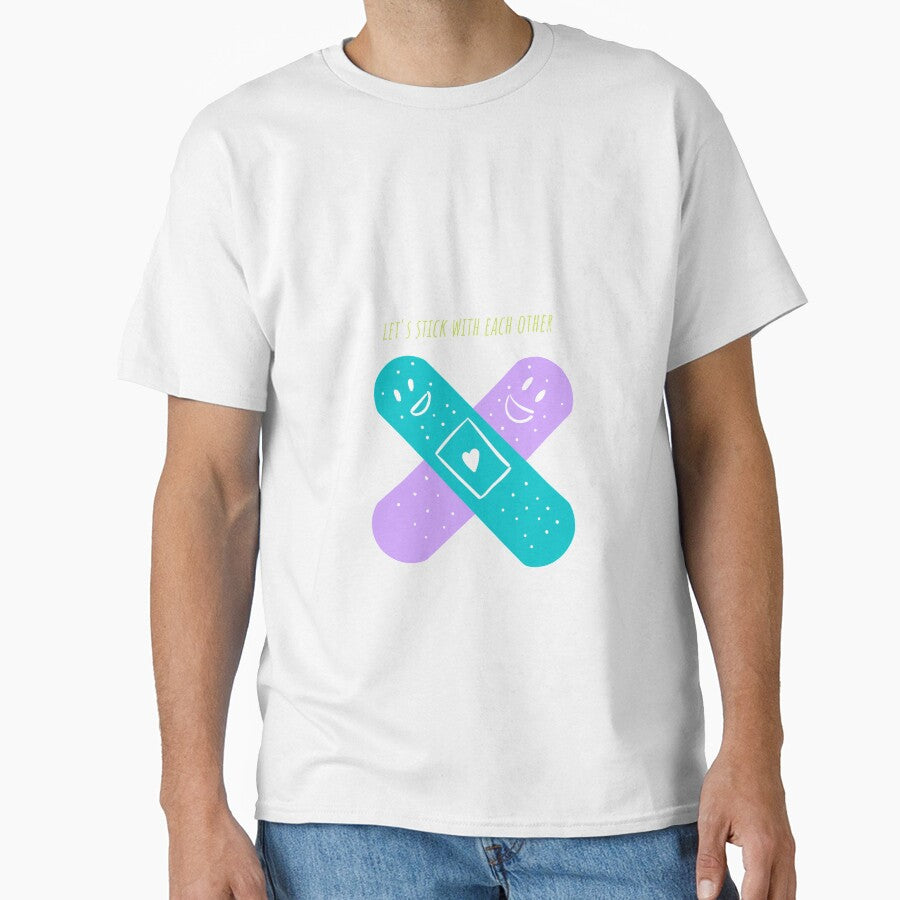 Let's stick with each other funny cool design by popotamfriends