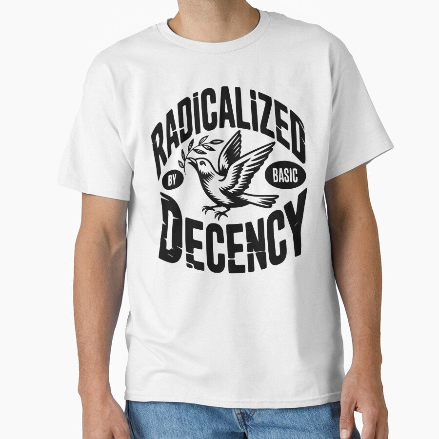 Radicalized By Basic Decency Social Justice Statement Design by susannenovak