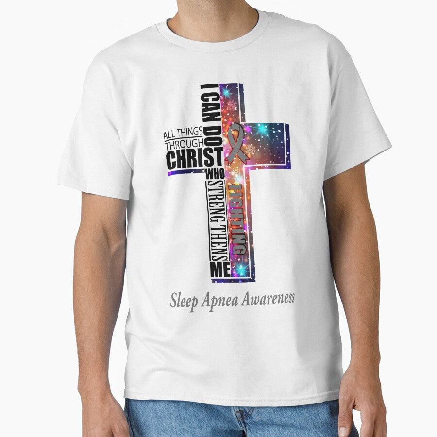 I Can Do All Things Through Christ Sleep Apnea Awareness by Brad-FI