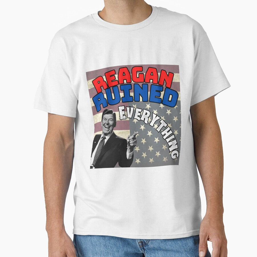 Reagan Ruined Everything by Fizzbin999