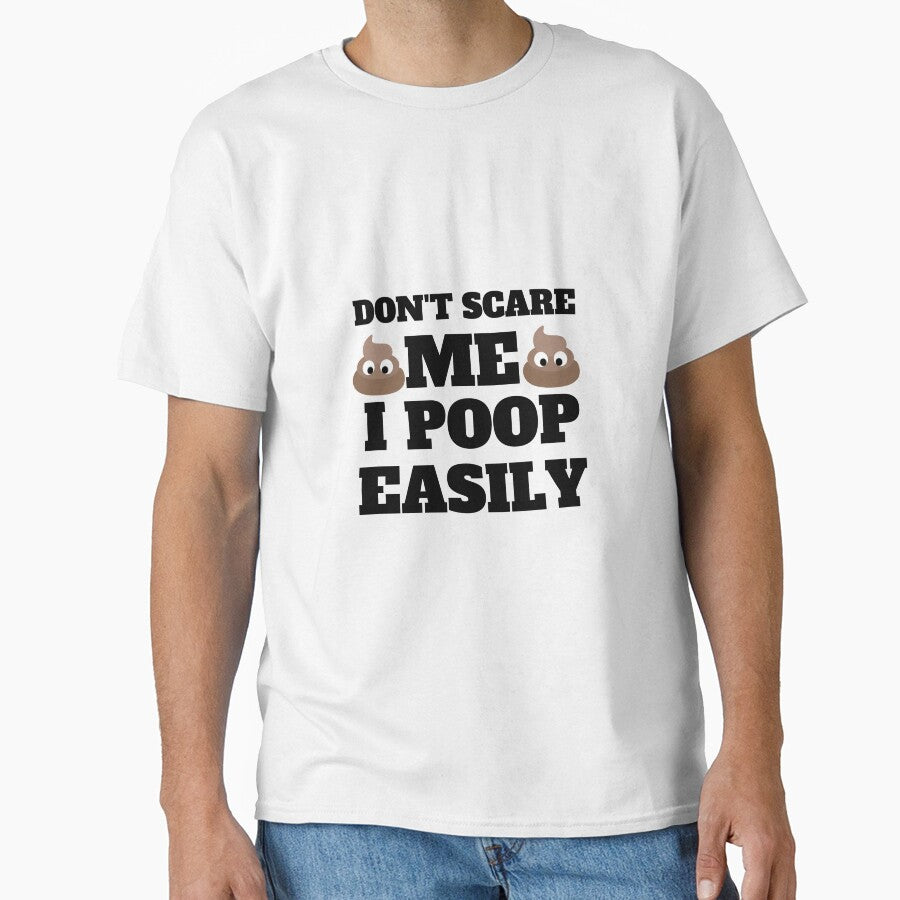 Don't Scare Me I Poop Easily Funny Poop Humor Quote by Moriarty's Digital Visions