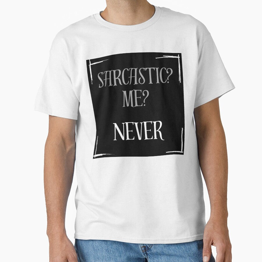 Sarcastic? Me? Never by Stefrait-7
