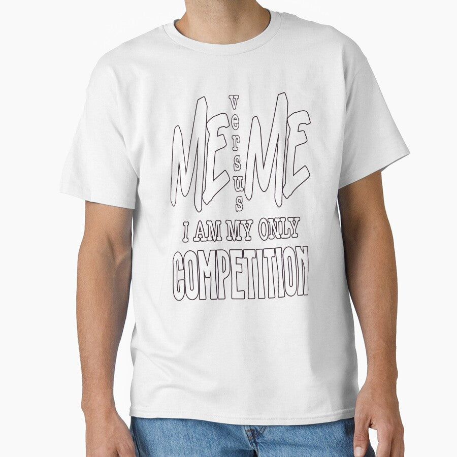 Sarcastic Humor Me Versus Me I Am My Only Competition by fantasticdesign