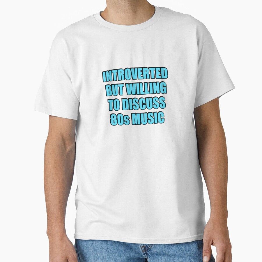Introverted But Willing To Discuss 80s Music by Inspirationmotivation