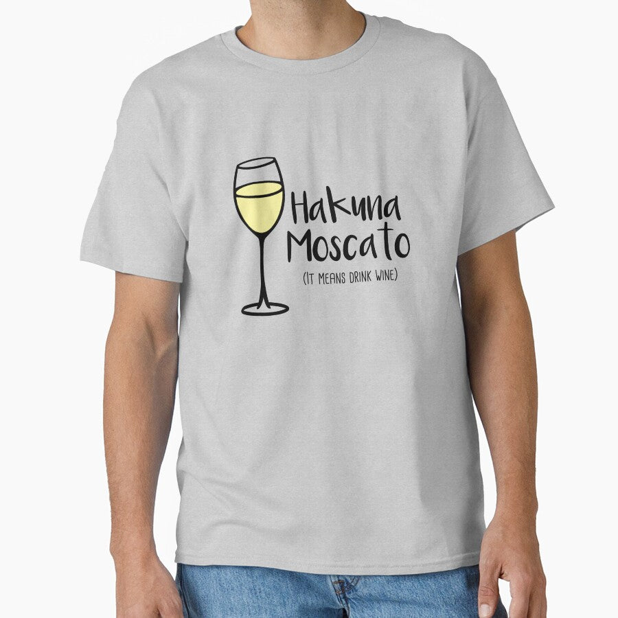 Hakuna Moscato - Drink Wine - Wine Pun - Wine Humor by yayandrea