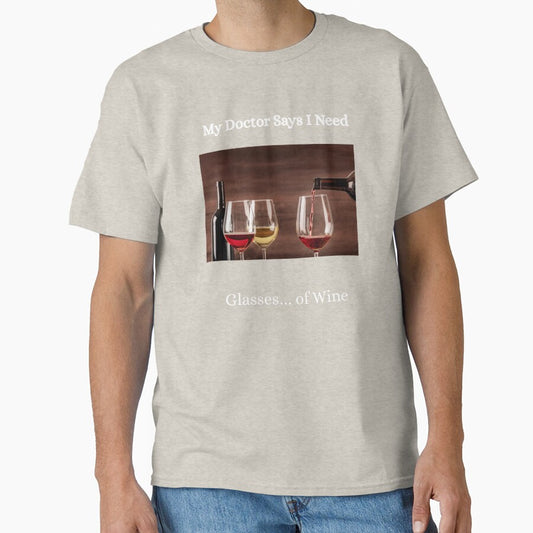 My Doctor Says I Need Glasses...Of Wine by PACERENE