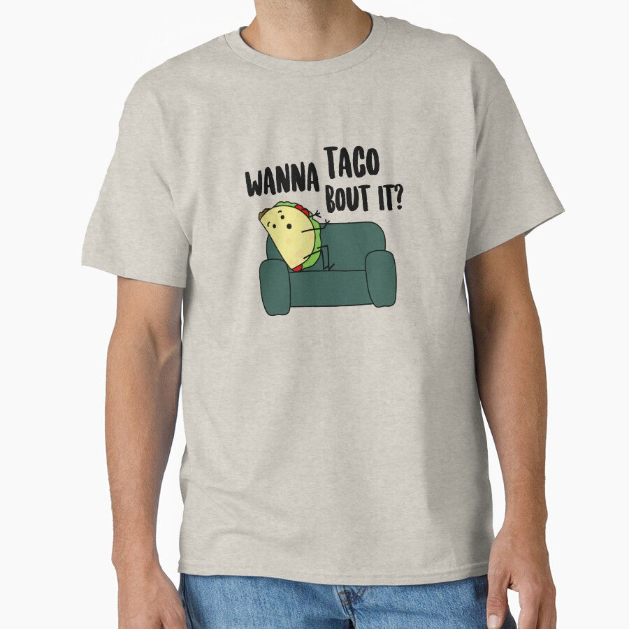 Wanna Taco Bout It? by kayleeoconnor