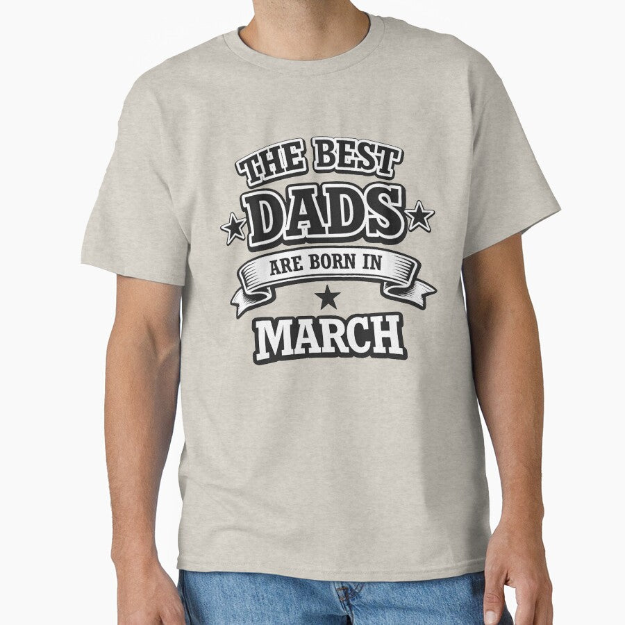 The Best Dads Are Born in March by Szapeee