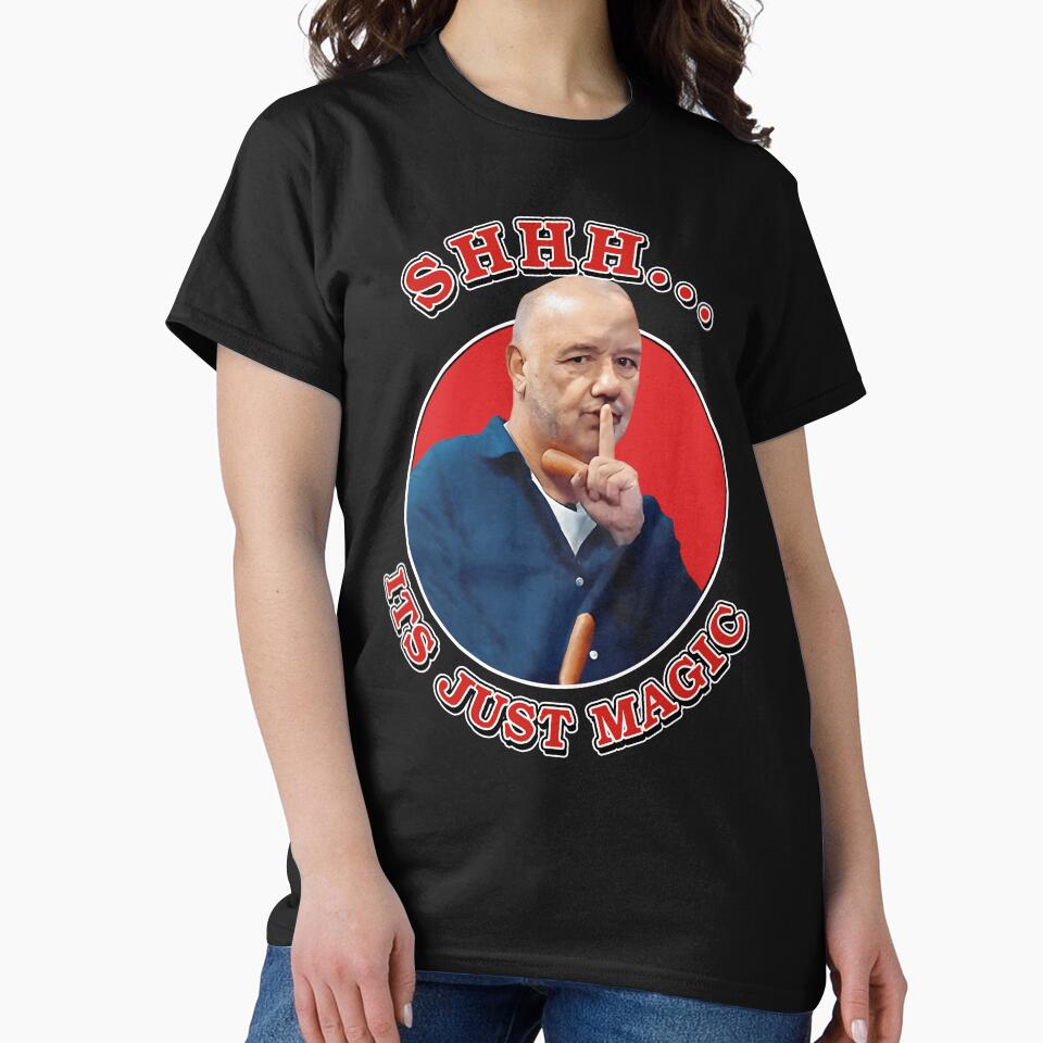 Shhh It's Just Magic Unisex T Shirt, Bob Mortimer Shirt by ShavonRistorin