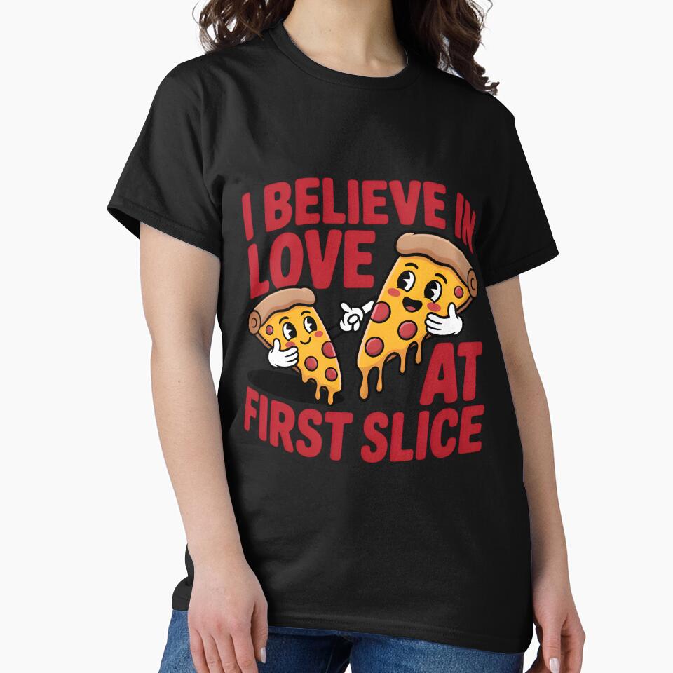 Funny Pizza T-Shirt ‘I Believe in Love at First Slice’ – Cute Food Pun Graphic Tee for Pizza Fans & Food Lovers by DineshArtShop
