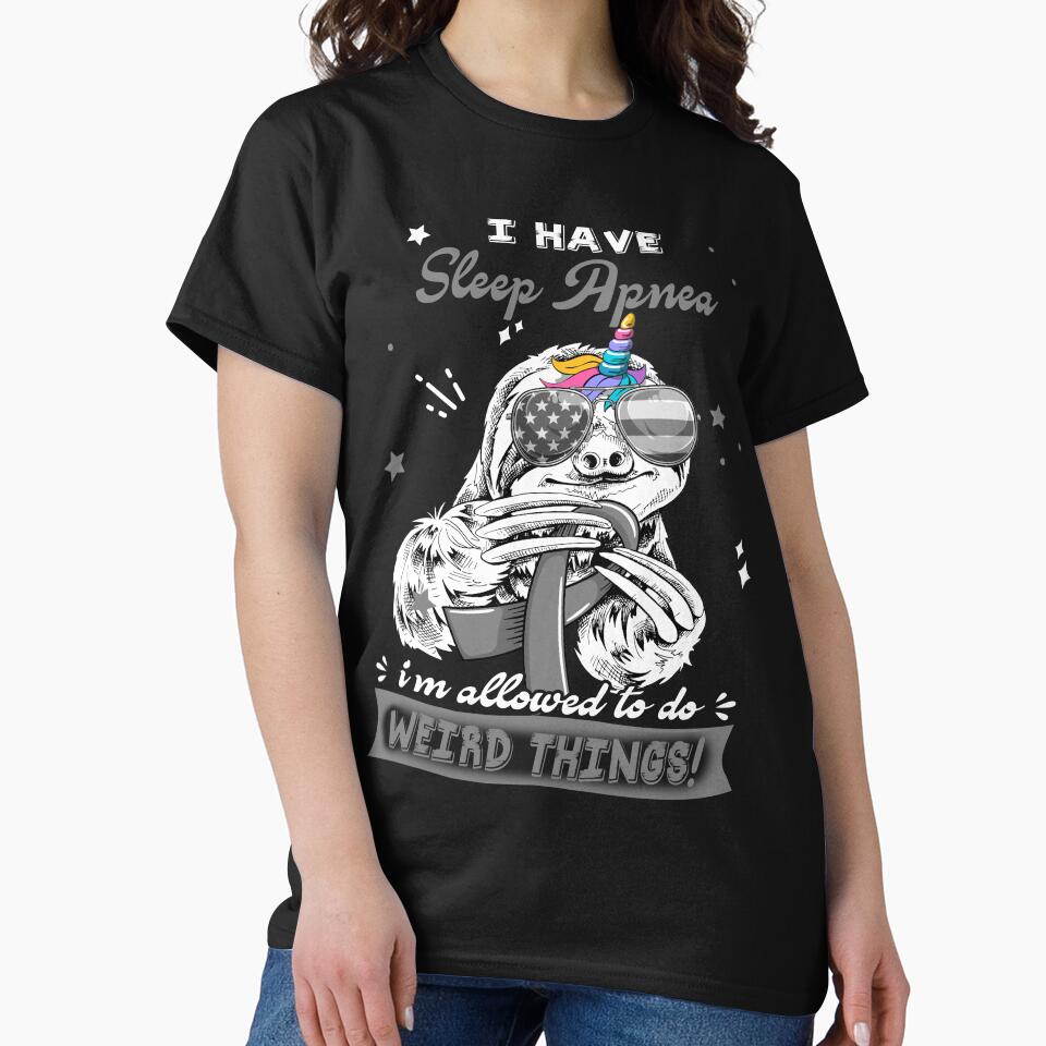 Funny Sloth I Have Sleep Apnea I'm Allowed To Do Weird Things by Kohend