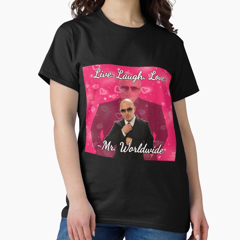 mr worldwide live. laugh. love. by LAUR0
