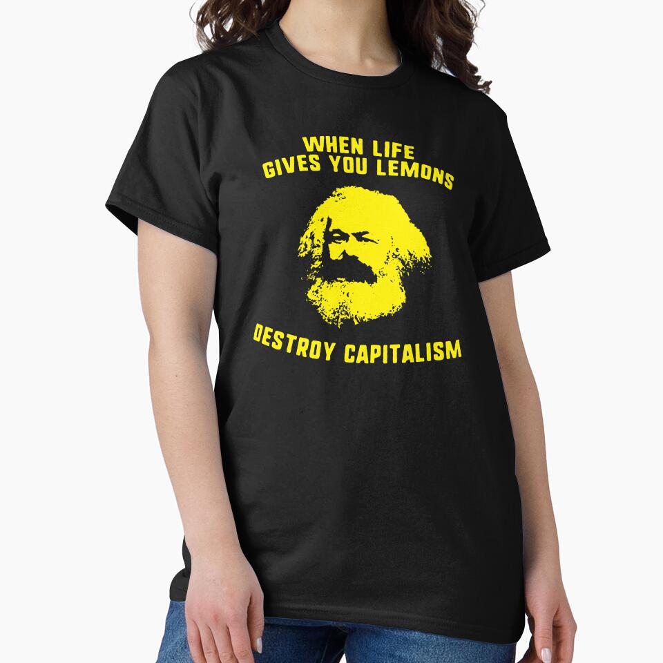 When life gives you lemons destroy capitalism Karl Marx by Teeward