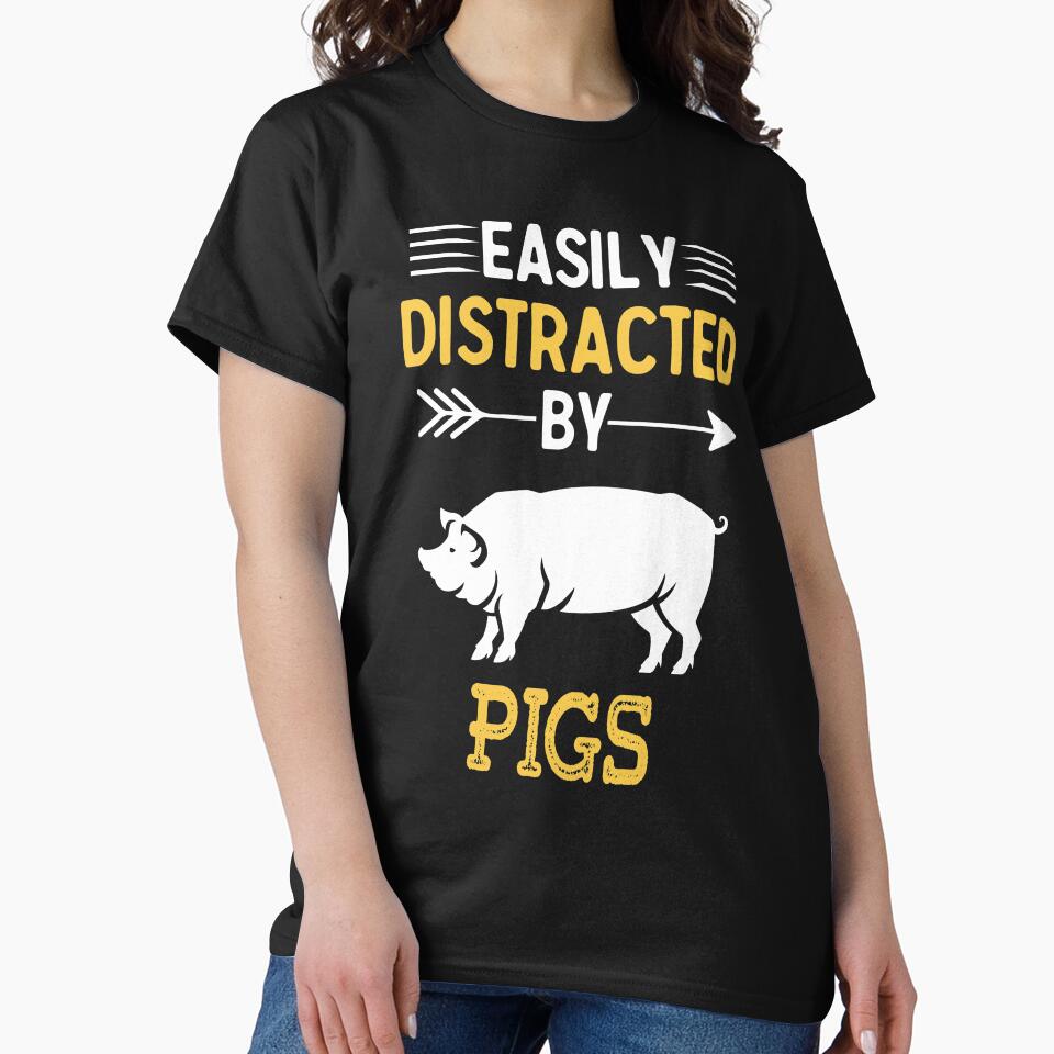 Easily Distracted By Pigs - Funny Gift for Pig Lovers by TeeDesignsStore