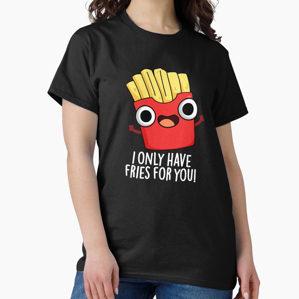 I Only Have Fries For You Funny Food Pun (Dark BG) by punnybone