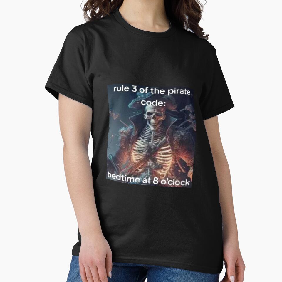Rule 3 of the pirate code: bedtime at 8 o'cloc, skeleton meme by Shrewd Mood