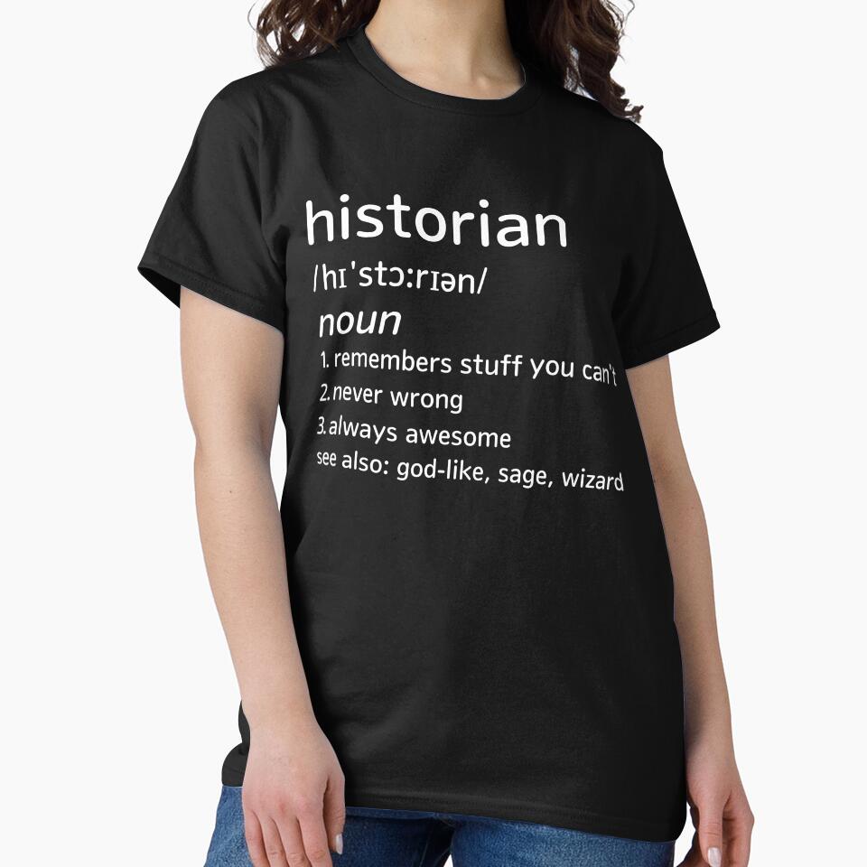 Historian Defined by historeetees1