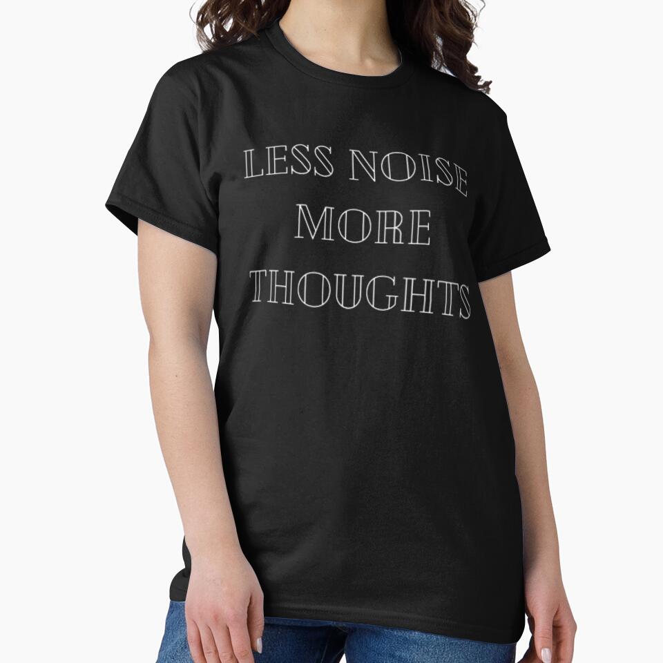Less noise more thoughts, for an introvert by TeePassion