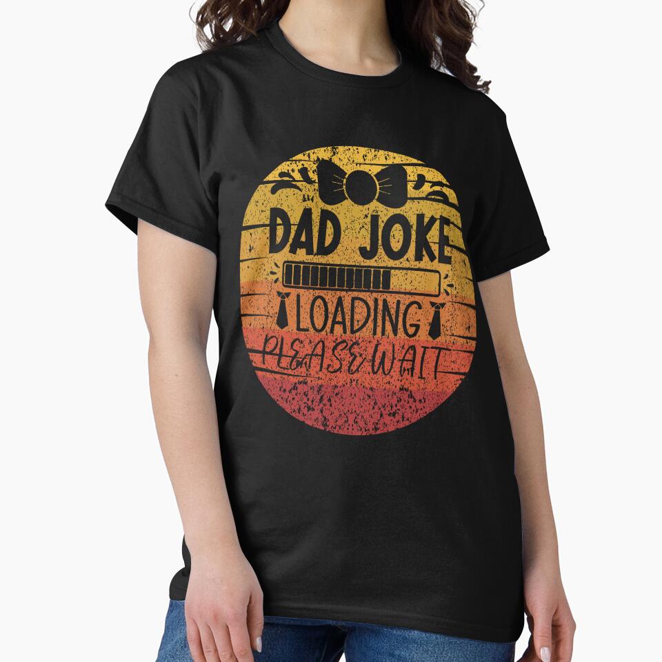 Fathers Day Dad Joke Loading Please Wait by Mikuszyn