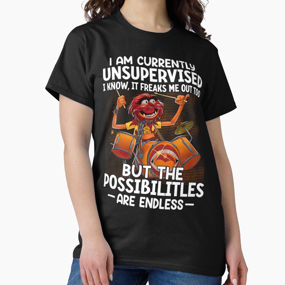 Muppets Emotional Support Animal I Am Currently Unsupervised I Know It Freaks Me Out Too But The Possibilities Are Endless by OWEOBERTA