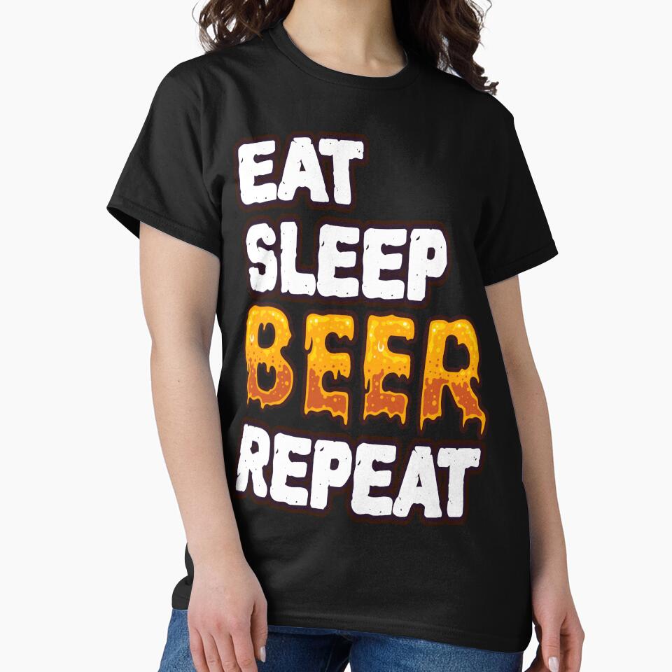 Eat Sleep Beer Repeat - Funny Drinker Sayings and Quotes by BeerTeesAndMore