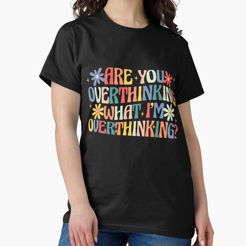 are You Overthinking What I’m Overthinking Retro Groovy Long Sleeve T-Shirt by gidget-gadget
