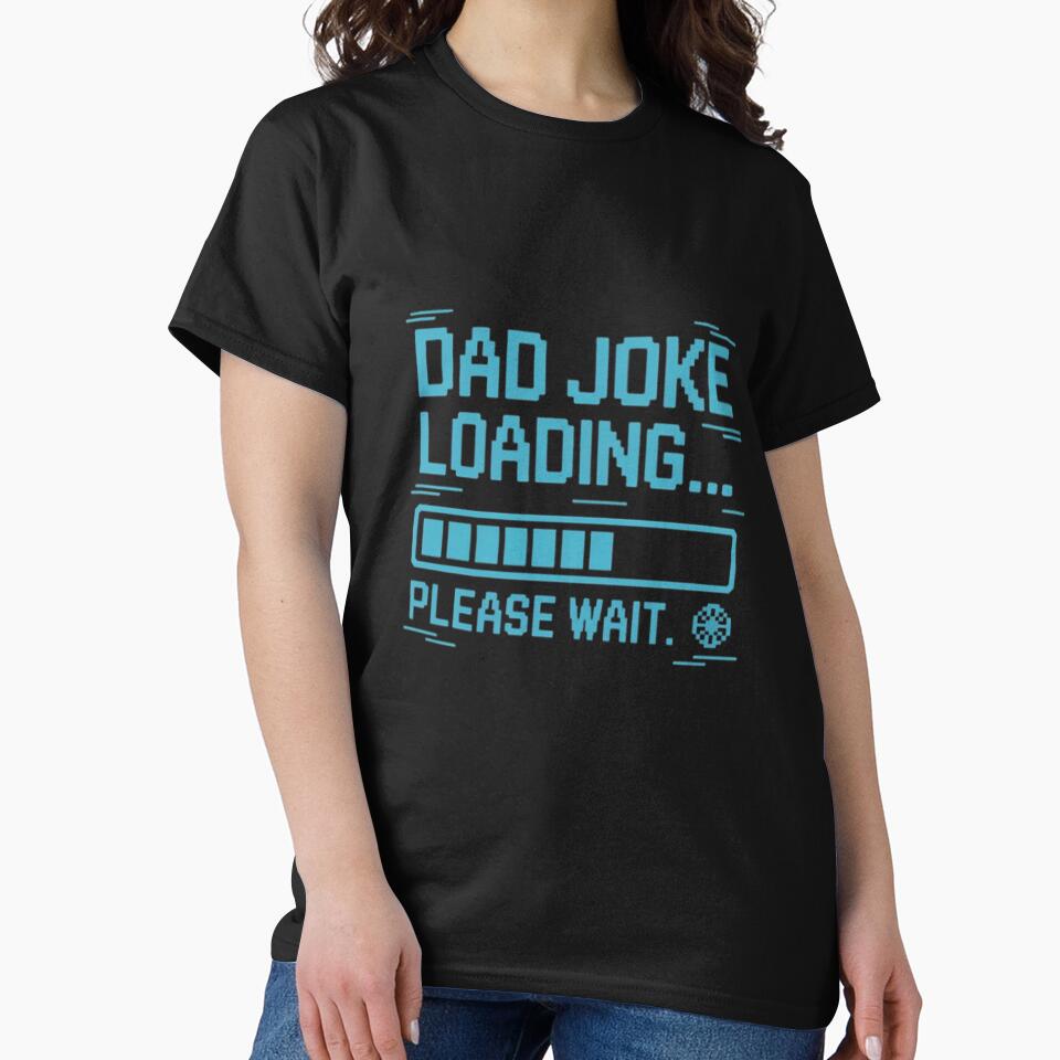Dad Joke Loading Please Wait – Funny Tech Dad Shirt by cookigraphic
