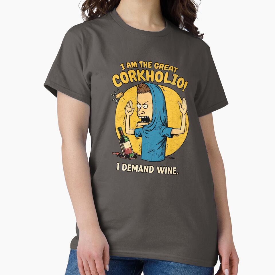 Corkholio – Funny Wine Cartoon T-Shirt | I Demand Wine by The Lit Shop