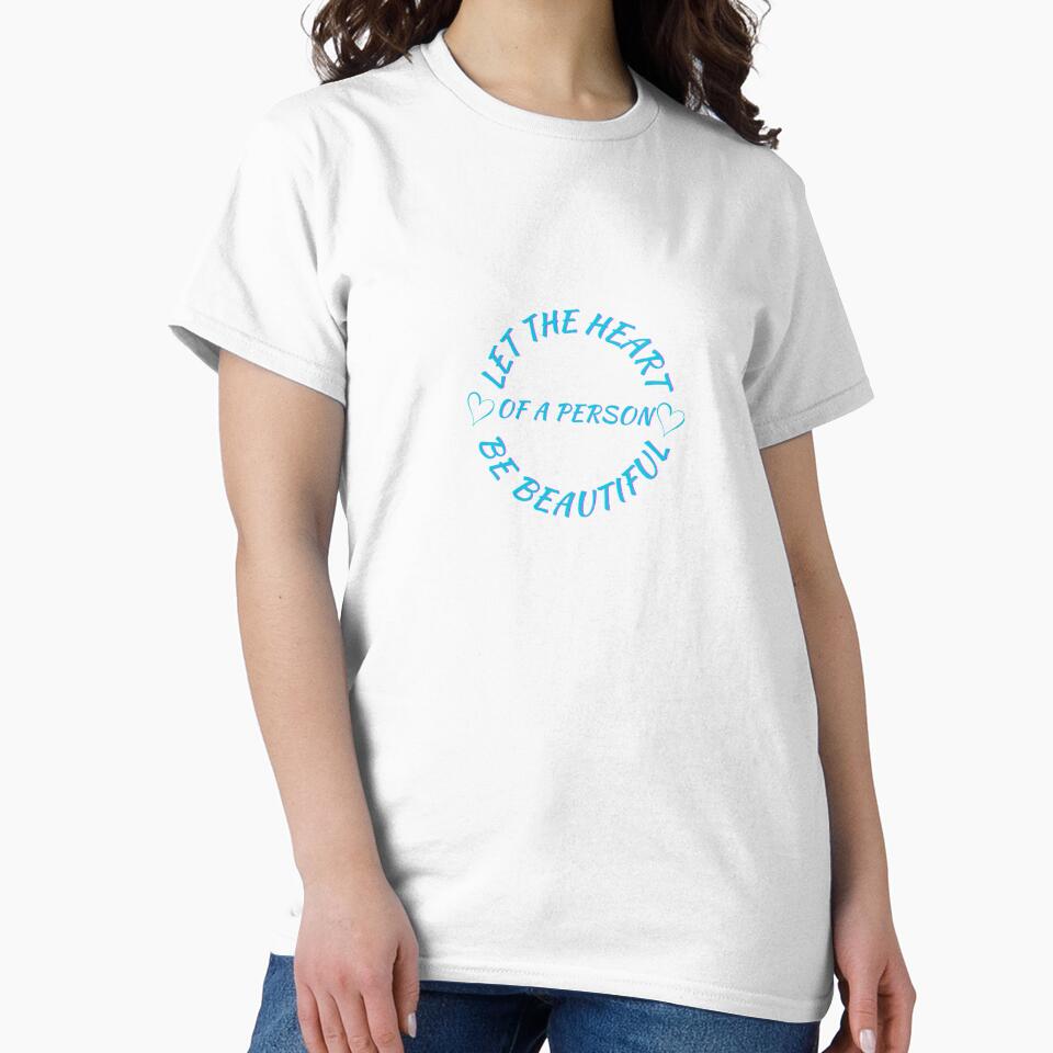 Inspirational "Let the Heart of a Person Be Beautiful" Design by TrendyCanvasC